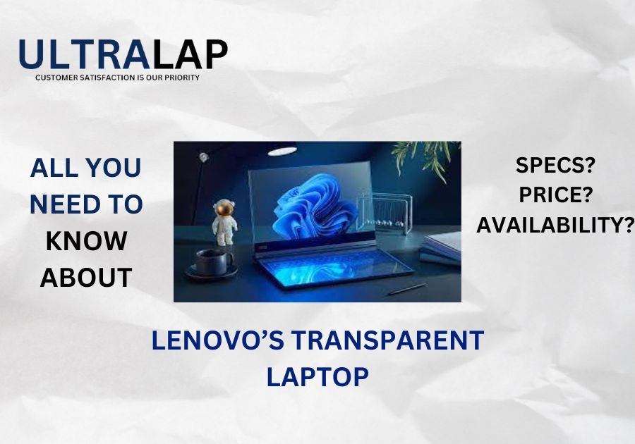 LENOVO TRANSPARENT LAPTOP